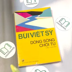 Dòng sông chối từ - Bùi Việt Sỹ 688701