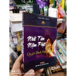 Nhất tâm niệm phật quyết định vãng sanh - Thiện Phụng 2008 mới 80% ố Phật giáo HCM2702 Rebooks.vn