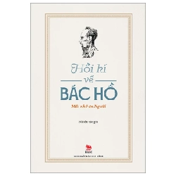 Hồi Kí Về Bác Hồ - Mãi Nhớ Ơn Người - Nhiều Tác Giả (Mới 100%) Tiểu sử, hồi ký, NXB Kim Đồng - SÁCH ĐẠI HỌC