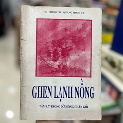 Ghen lạnh nồng - Tâm lý của đời sống chăng gối