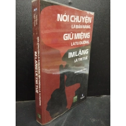 Nói chuyện là bản năng, giữ miệng là tu dưỡng, im lặng là trí tuệ - Trương Tiếu Hằng 2022 mới 90% bẩn nhẹ HCM0805 kỹ năng giao tiếp