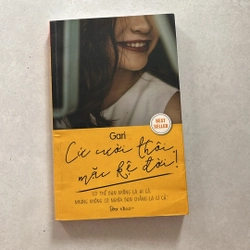 Cứ cười thôi, mặc kệ đời! — Gari