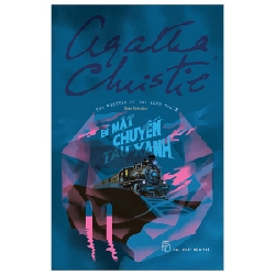 Bí Mật Chuyến Tàu Xanh - Agatha Christie