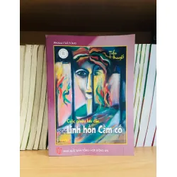 Cuộc phiêu lưu của Linh hồn Cầm cố - Phạm Chí Dũng