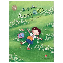 Tủ Sách Tuổi Mới Lớn - Tay Chị Tay Em - Nguyễn Thị Kim Hoà (Mới 100%) Tuổi teen, NXB Kim Đồng - SÁCH ĐẠI HỌC 480544