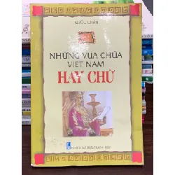 Những vua chúa Việt Nam hay chữ – Quốc Chấn