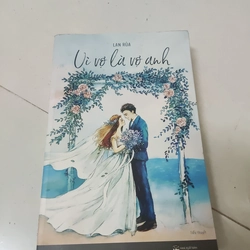 Vì vợ là vợ anh