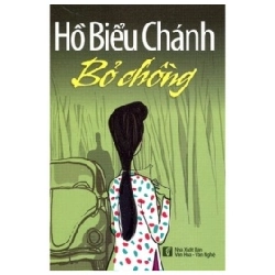 Bỏ Chồng - Hồ Biểu Chánh