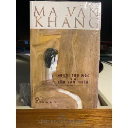 Người Thợ Mộc Và Tấm Ván Thiên (tiểu thuyết)- Ma Văn Kháng- NXB Trẻ - Sách lưu kho còn seal STB1296 Blogmeo 27525