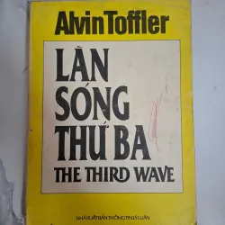 Làn sóng thứ ba (The Third Wave) - Alvin Toffler - Xã hội học/Kinh tế