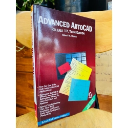 ADVANCED AUTOCAD, RELEASE 12 THIRD EDITION - ROBERT M. THOMAS