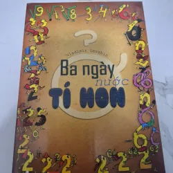 Ba ngày ở nước Tí Hon - Vladimir Levshin - Tiểu thuyết thiếu nhi / Khoa học thường thức