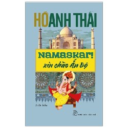 Namaskar! Xin Chào Ấn Độ - Hồ Anh Thái 140770