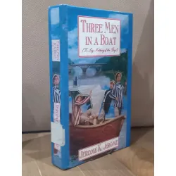 Three men in a boat (To say nothing of the dog!) -Jerome K. Jerome 680849