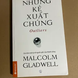 Những kẻ xuất chúng - MALCOLM GLADWELL