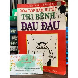 Xoa bóp bấm huyệt trị bệnh đau đầu- Kỳ Anh 694508