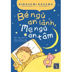 Bé Ngủ An Lành - Mẹ Ngủ An Tâm - Hirofumi Koyama, Hiroko Fujiwara ASB.PO Oreka Blogmeo 230225