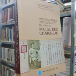 KINH THÀNH HUẾ ĐẦU THẾ KỶ XIX QUA HỒI ỨC CỦA MICHEL ĐỨC CHAIGNEAU
