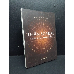 Thần số học thấu hiểu nhân tâm mới 90% bẩn nhẹ 2022 HCM1008 Tống Khánh Thượng TÂM LINH - TÔN GIÁO - THIỀN