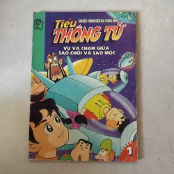 Tiểu thông tử Tập 1: Vụ va chạm giữa sao chổi và sao mộc (Truyện 9x)