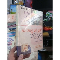 Những Cô Gái Đồng Lộc - Trần Huy Quang 2003 mới 80% ố bìa cứng Sách văn học HCM1004