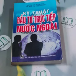 Kỹ thuật đầu tư trực tiếp nước ngoài - GS TS Võ Thanh Thu 688445