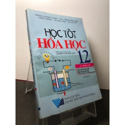 Học tốt hoá học 12 nâng cao 2008 mới 80% bẩn nhẹ Hoàng Phương Trinh HPB3108 GIÁO TRÌNH, CHUYÊN MÔN