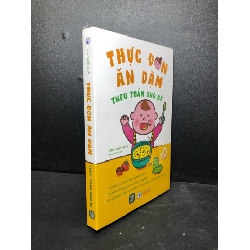 Thực đơn ăn dặm theo tuần cho bé Lưu Trường Vỹ new 100% HCM.ASB0301 nuôi dạy con