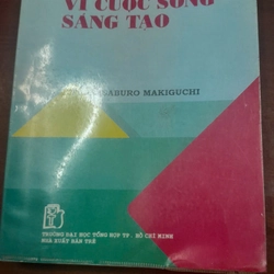 GIÁO DỤC VÌ CUỘC SỐNG SÁNG TẠO