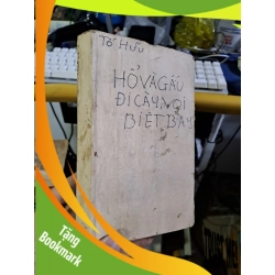 (TẶNG BOOKMARK) Hổ và gấu đi cày voi biết bay Tố Hữu mới 60% mất bìa ố Văn học Việt Nam RBK1709