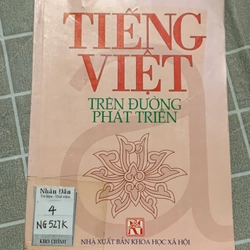TIẾNG VIỆT TRÊN ĐƯỜNG PHÁT TRIỂN- NGUYỄN KIM THẢN, NGUYỄN TRỌNG BÁU, NG. VĂN TU 543748