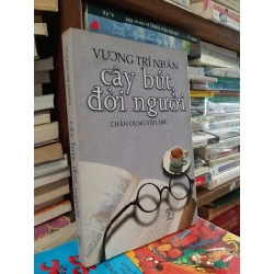Cây bút đời người - Vương Trí Nhàn 128059