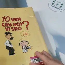 10 Vạn Câu Hỏi Vì Sao? 705624