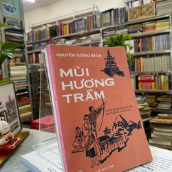 MÙI HƯƠNG TRẦM - Nguyễn Tường Bách