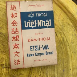 COMBO HỘI THOẠI VIỆT NHẬT QUYỂN 1: VĂN PHẠM & QUYỂN 2: ĐÀM THOẠI trước 1975 799933