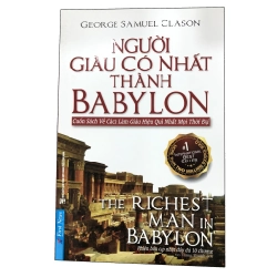 Người Giàu Có Nhất Thành Babylon 2020 - George S. Clason New 100% HCM.PO