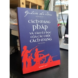 Cách mạng Pháp và tâm lý học của các cuộc cách mạng - Gustave Le Bon 186769