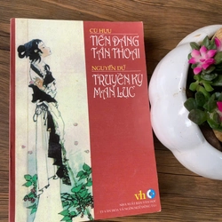 Tiễn đăng tân thoại & Truyền kỳ mạn lục _ văn học trung đại