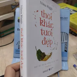 Sách: Thời khắc tươi đẹp - TG: Nina Riggs (B2) 755726