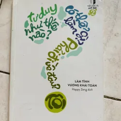 Tư duy như thế nào , có thể làm gì?