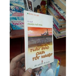 Thầy giáo chưa tốt nghiệp 2008 Sách truyện VAVO-AK19 Rebooks.vn