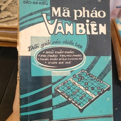 MÃ PHÁO VÂN BIÊN - BIÊN SOẠN: Lý Anh Mậu, Đào Bá Kiều