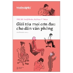 Giải Tỏa Mọi Cơn Đau Cho Dân Văn Phòng - PGS BS Kenji Endo