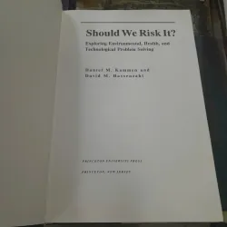 SHOULD WE RISK IT? (CHÚNG TA CÓ NÊN MẠO HIỂM KHÔNG?) - DANIEL M.KAMMEN, DAVID M.HASSENZAHL 563505