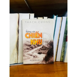 (Sách cũ SCGR) Đường vào chiến khu Đ - Thạch Cương - Văn học VAVOB1T2-79 Blogmeo090426