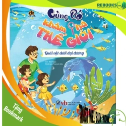 (TẶNG BOOKMARK) Cùng bố khám phá thế giới - Quái vật dưới đại dương - Sách Mẹ và bé