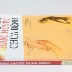 BÍ QUYẾT BẤM HUYỆT CHỮA BỆNH  458104