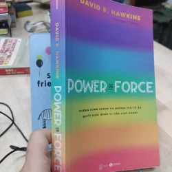 Sách: Power vs Force - TG: David R. Hawkins (B1) 775864