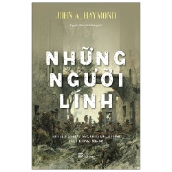 Những Người Lính - Soldiers - John A. Haymond