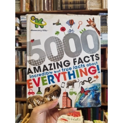 5000 AMAZING FACTS : Incredible But True Facts About Everything!